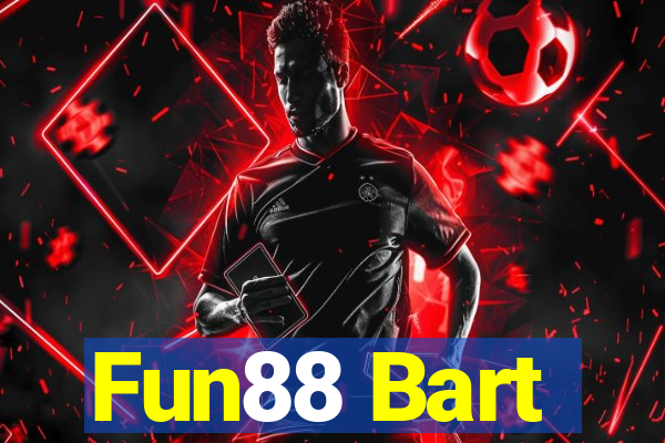 Fun88 Bart