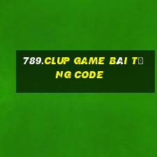 789.Clup Game Bài Tặng Code