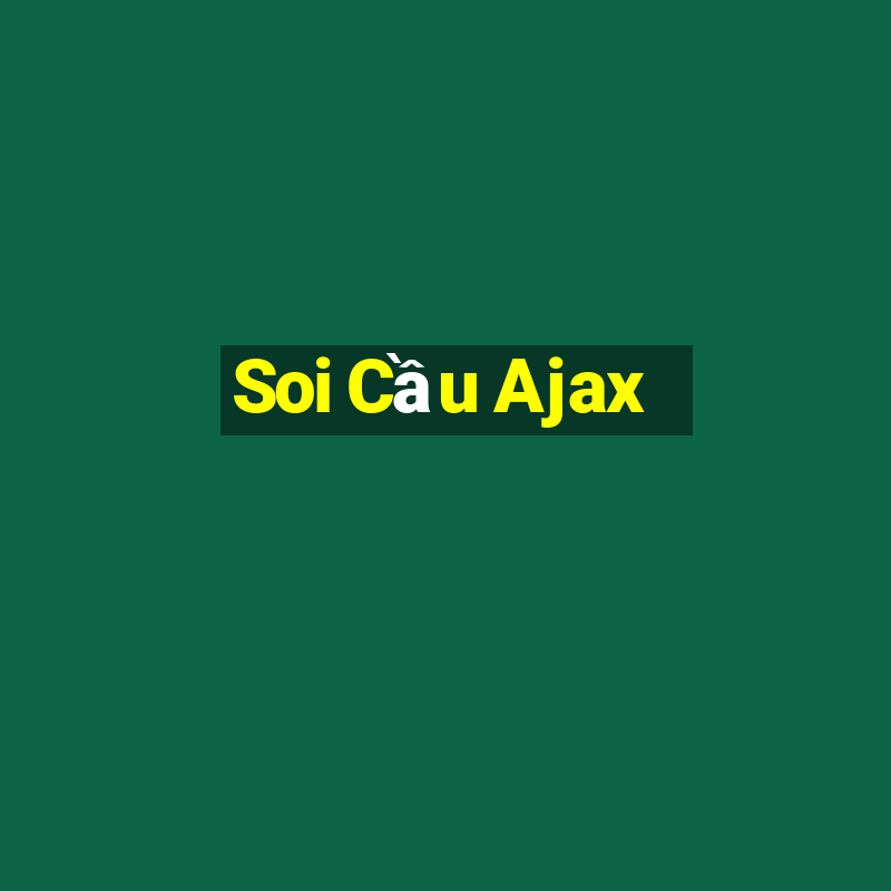 Soi Cầu Ajax