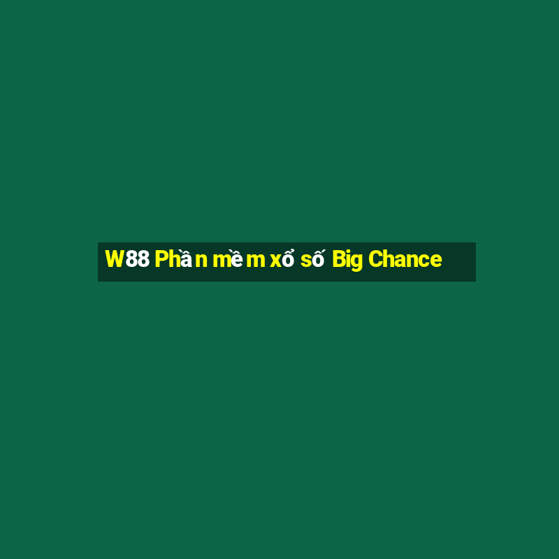 W88 Phần mềm xổ số Big Chance