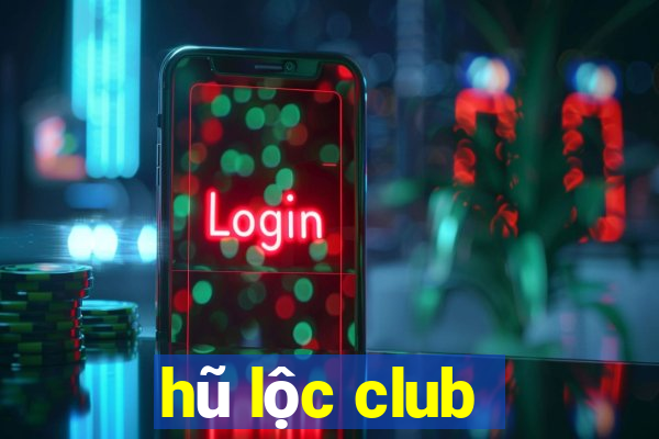 hũ lộc club