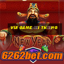 vui game đổi thưởng