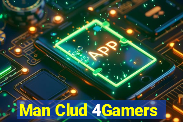 Man Clud 4Gamers