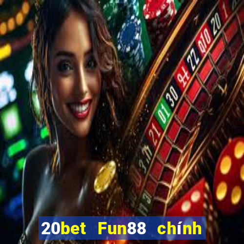 20bet Fun88 chính thức của Genesi đại phát