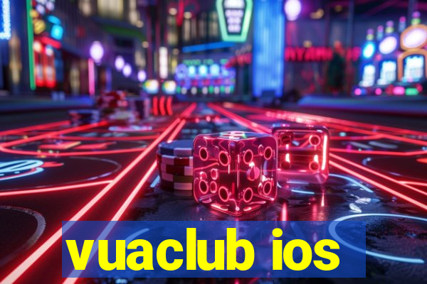 vuaclub ios