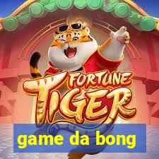 game da bong