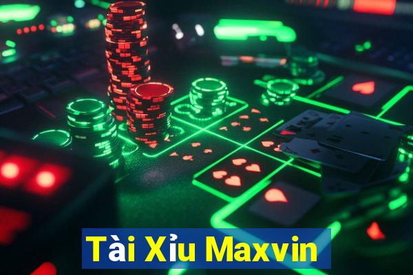 Tài Xỉu Maxvin