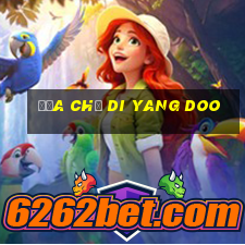 Địa chủ Di Yang Doo