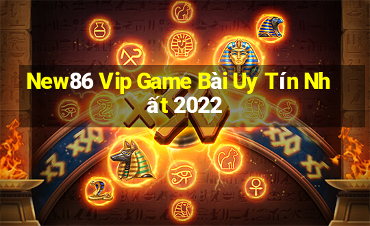 New86 Vip Game Bài Uy Tín Nhất 2022