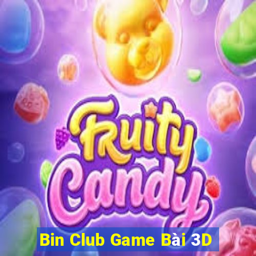 Bin Club Game Bài 3D