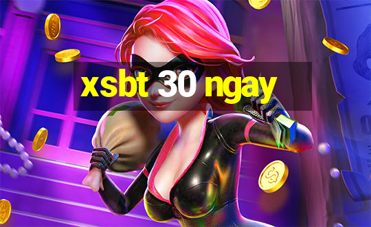 xsbt 30 ngay