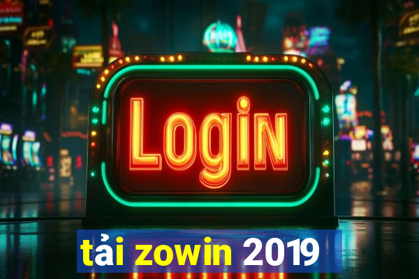 tải zowin 2019