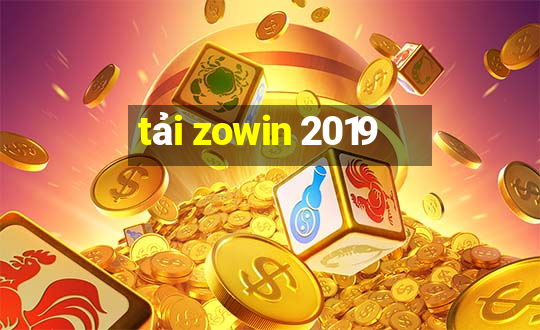 tải zowin 2019