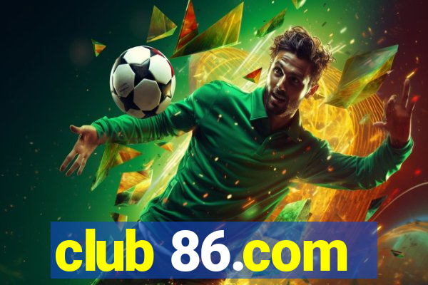 club 86.com