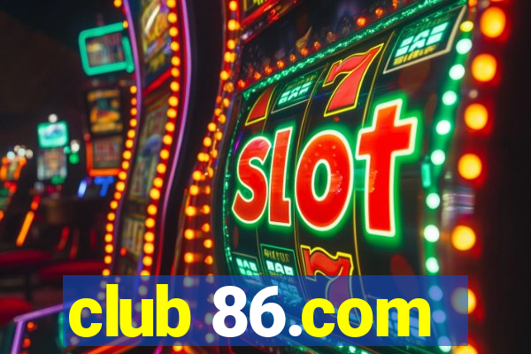 club 86.com