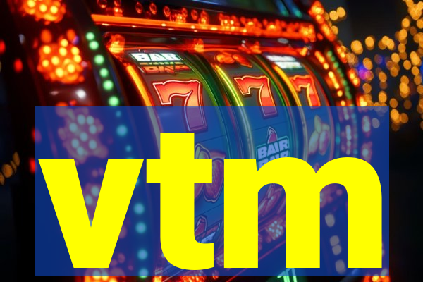 vtm