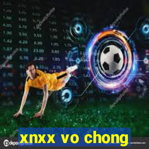 xnxx vo chong