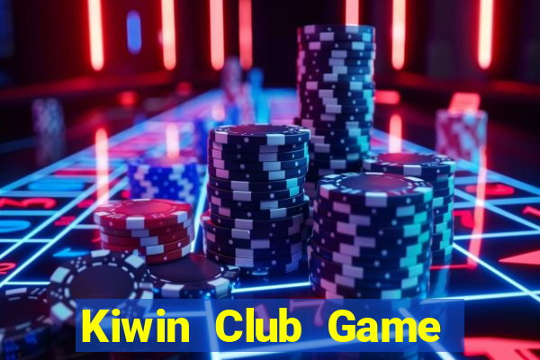 Kiwin Club Game Bài Uống Rượu