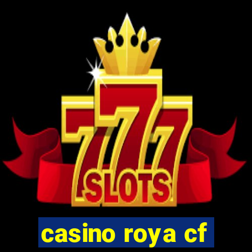 casino roya cf