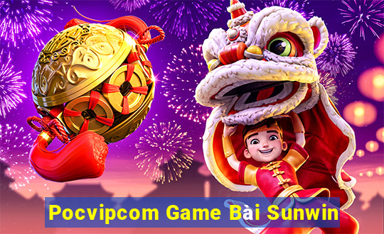 Pocvipcom Game Bài Sunwin