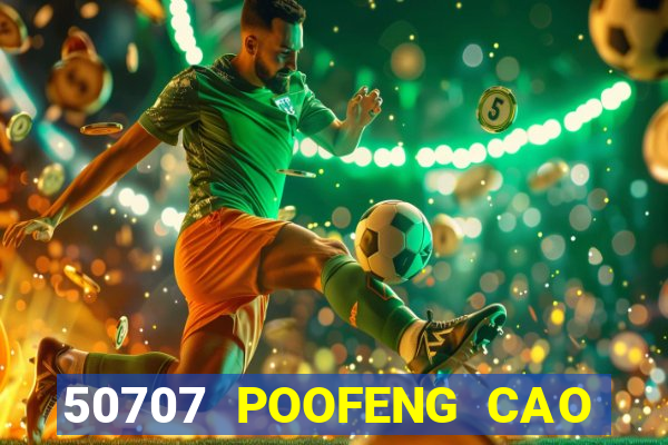 50707 POOFENG CAO CHÍNH THỨC