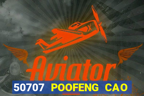 50707 POOFENG CAO CHÍNH THỨC