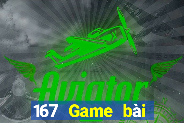 167 Game bài Mười năm game bài