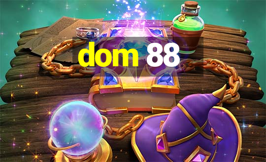 dom 88