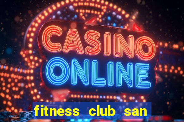 fitness club san ramon ca