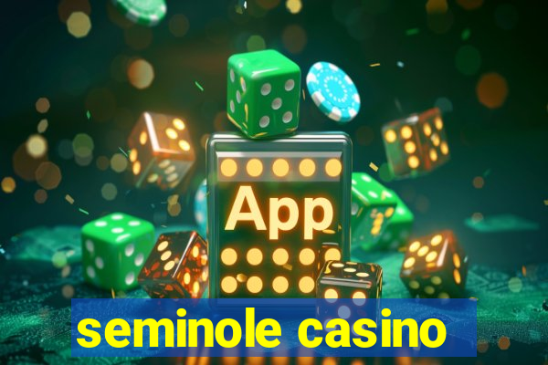 seminole casino