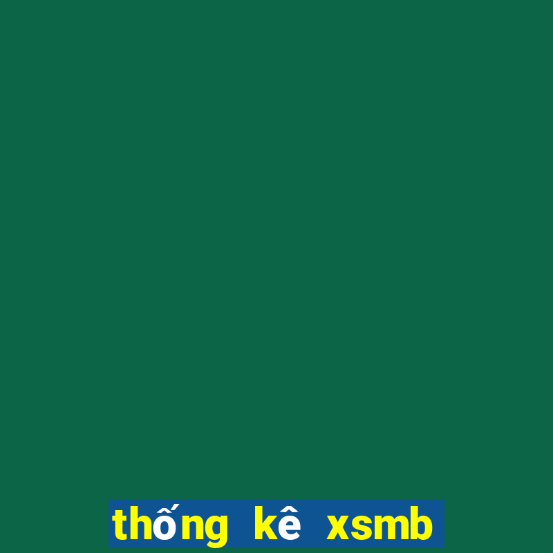 thống kê xsmb 10 ngày