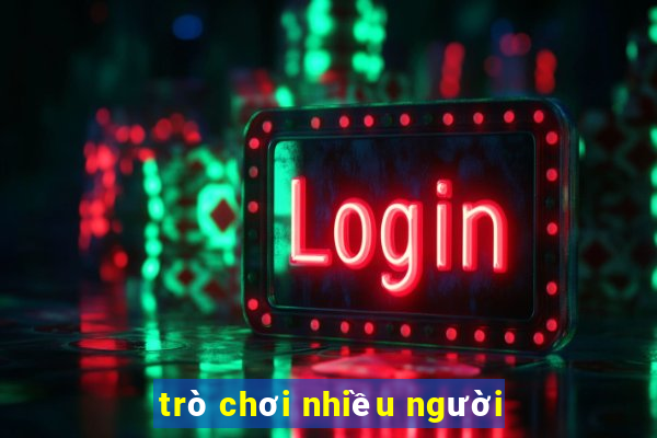 trò chơi nhiều người