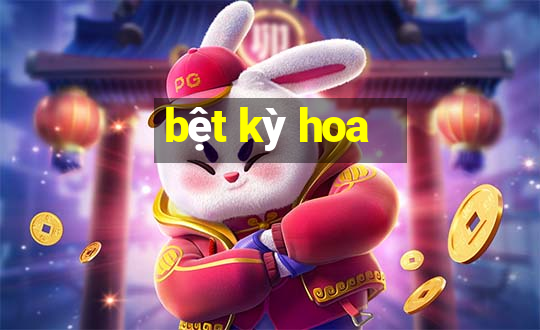 bệt kỳ hoa