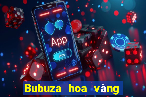 Bubuza hoa vàng phiên bản táo