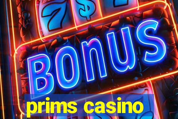 prims casino