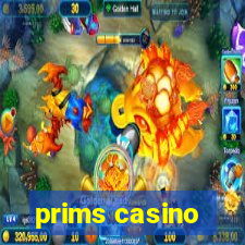 prims casino