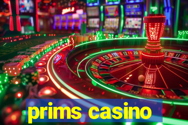 prims casino