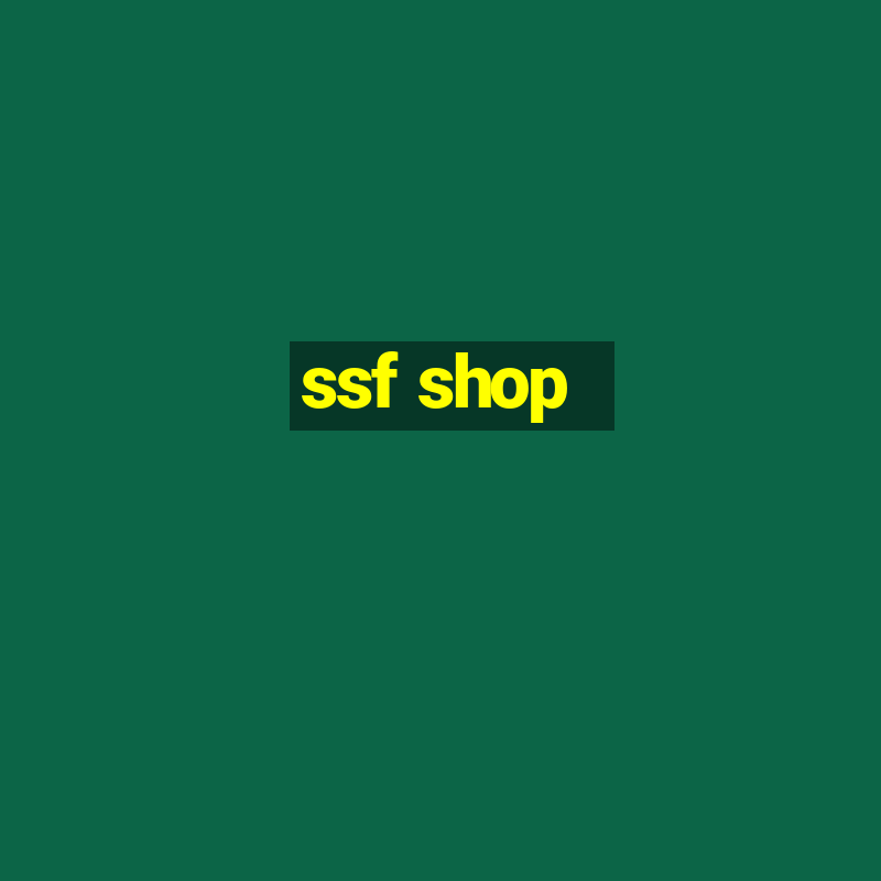 ssf shop