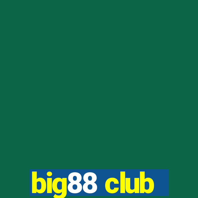 big88 club