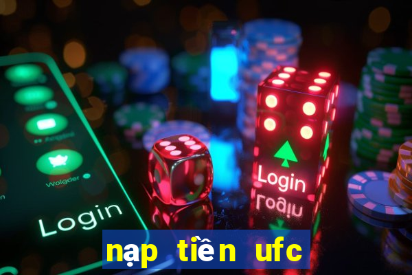 nạp tiền ufc siêu sao bóng đá