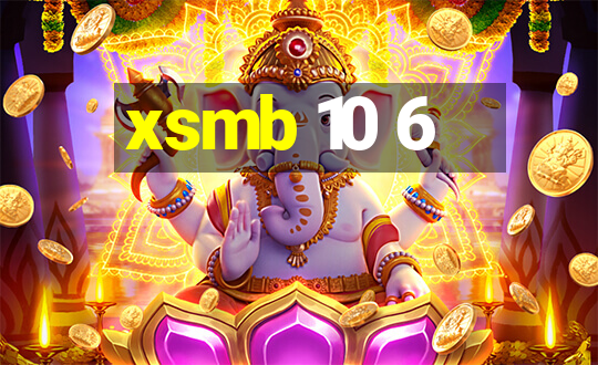 xsmb 10 6