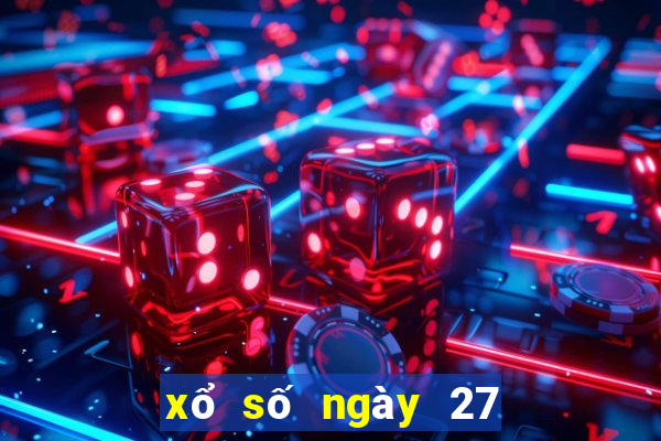 xổ số ngày 27 tháng 8 năm 2024