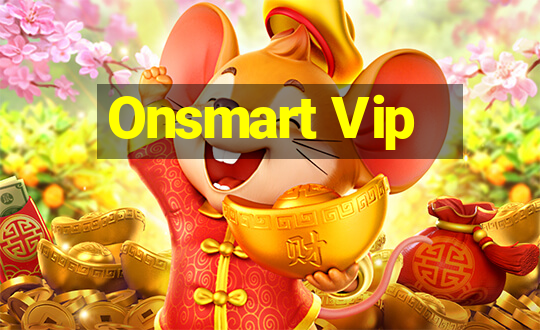 Onsmart Vip