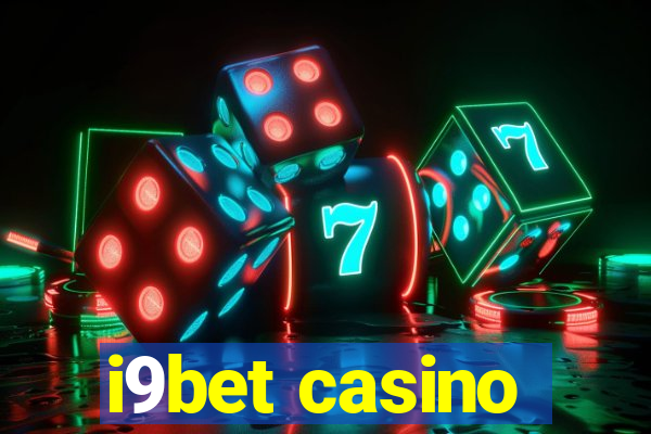 i9bet casino