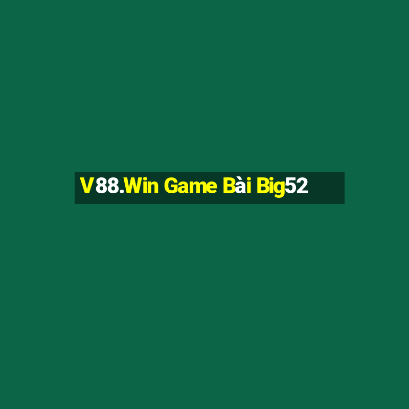 V88.Win Game Bài Big52