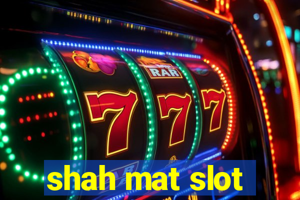 shah mat slot