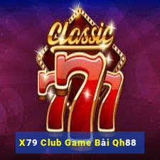 X79 Club Game Bài Qh88