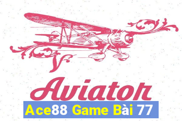 Ace88 Game Bài 77