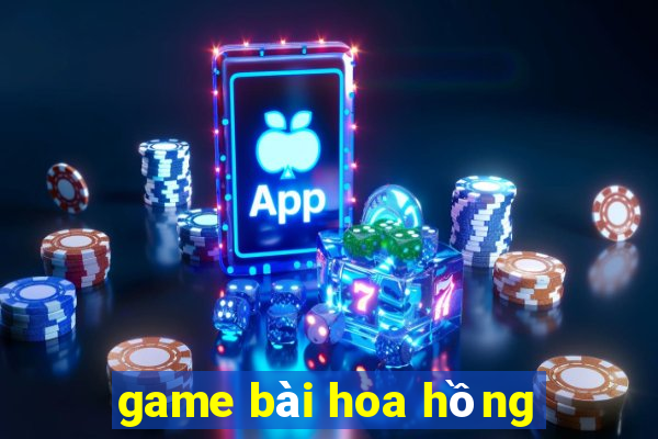 game bài hoa hồng