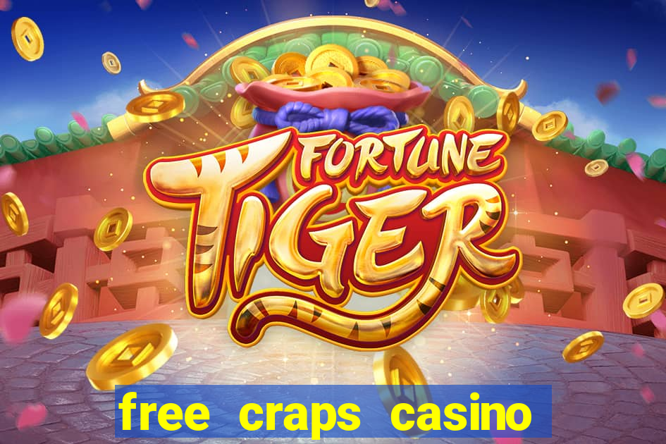 free craps casino table games